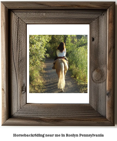 horseback riding near me in Roslyn, Pennsylvania